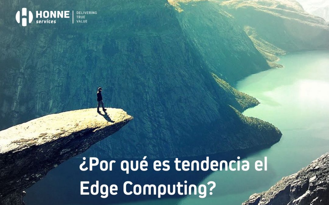 ¿Qué es el Edge Computing, y por qué es tendencia?